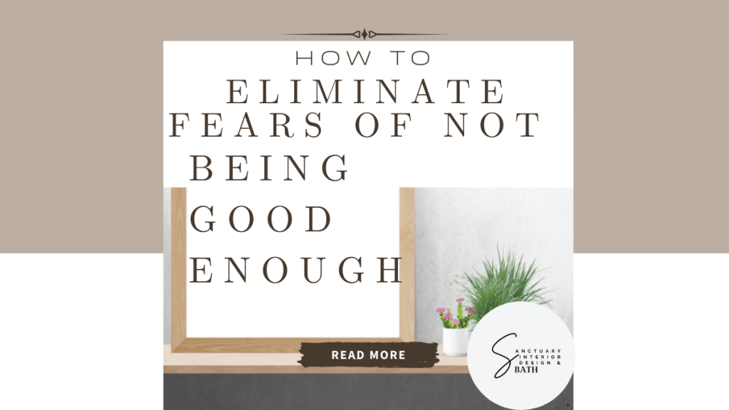 How to Eliminate the Fear of Not Being a Good Enough Homemaker