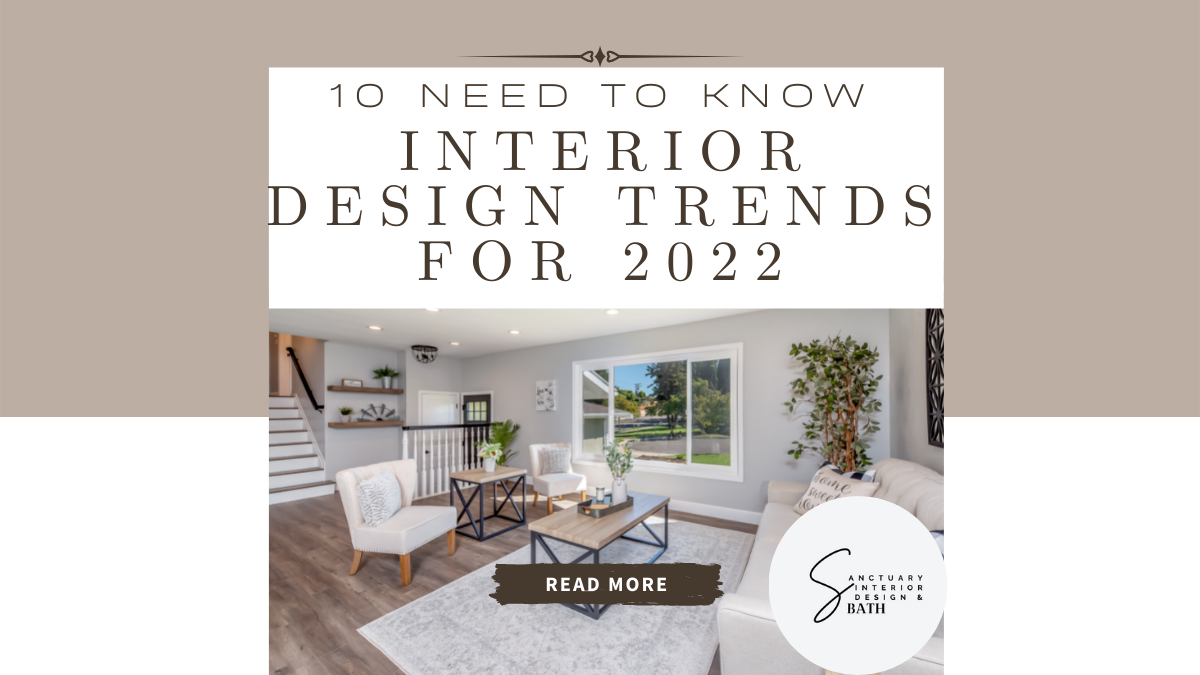 10 Need to Know Interior Design Trends for 2022