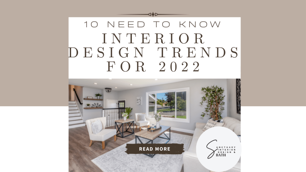 10 Need to Know Interior Design Trends for&nbsp;2022